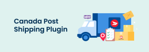 Canada Post Shipping Plugin to Streamline Shipping Process